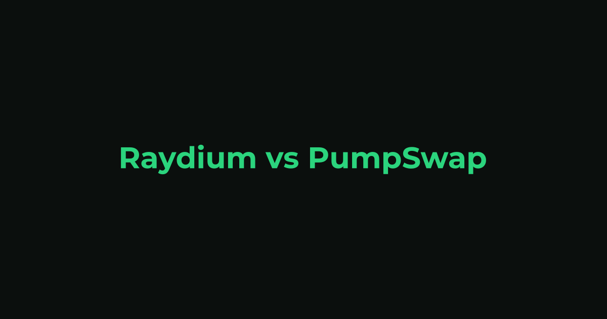 Raydium vs PumpSwap